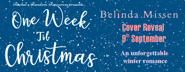 #COVERREVEAL | One Week ‘til Christmas – Belinda Missen @belinda_missen @rararesources @gilbster1000 #amreading #bookblogger