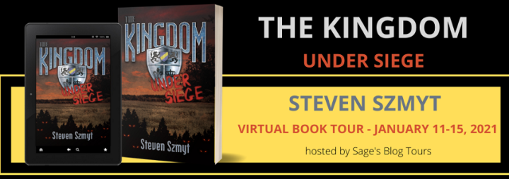 #BLOGTOUR | The Kingdom Under Siege – Steven Szmyt @molyoy @SagesBlogTours @SageAdderley #amreading #bookblogger #bookreview