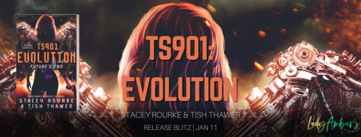 #RELEASEBLITZ | TS901: EVOLUTION – Stacey Rourke & Tish Thawer @TishThawer #StaceyRourke @agarcia6510 #mutantnation #SciFi #Dystopian