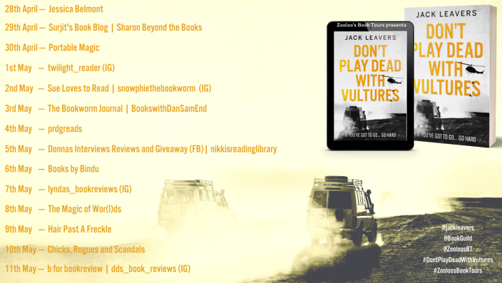 #BOOKTOUR | Don’t Play Dead with Vultures – Jack Leavers @jackleavers @bookguild @ZooloosBT #ZooloosBookTours #DontPlayDeadWithVultures #bookreview