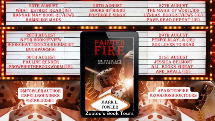 #BOOKTOUR | Painted Fire – Mark L. Fowler @MFowlerAuthor @SpellBoundBks @ZooloosBT #ZooloosBookTours #bookreview