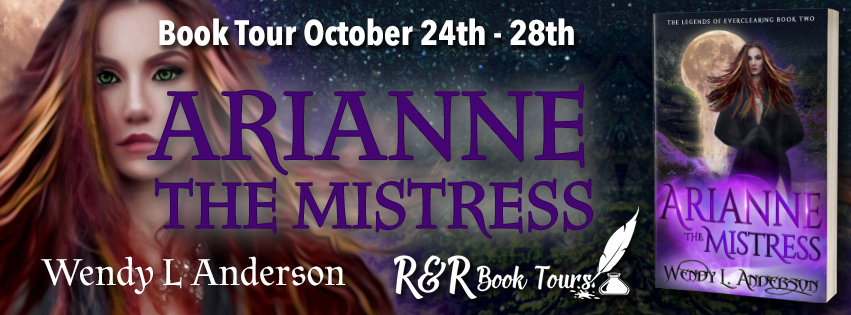 #BOOKTOUR | Arianne the Mistress – Wendy L. Anderson @wendyan99642302 @rrbooktours1 #RRBookTours #bookreview